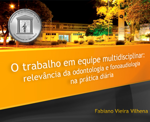 Aula Odontologia e Fono - Dr. Fabiano Vilhena
